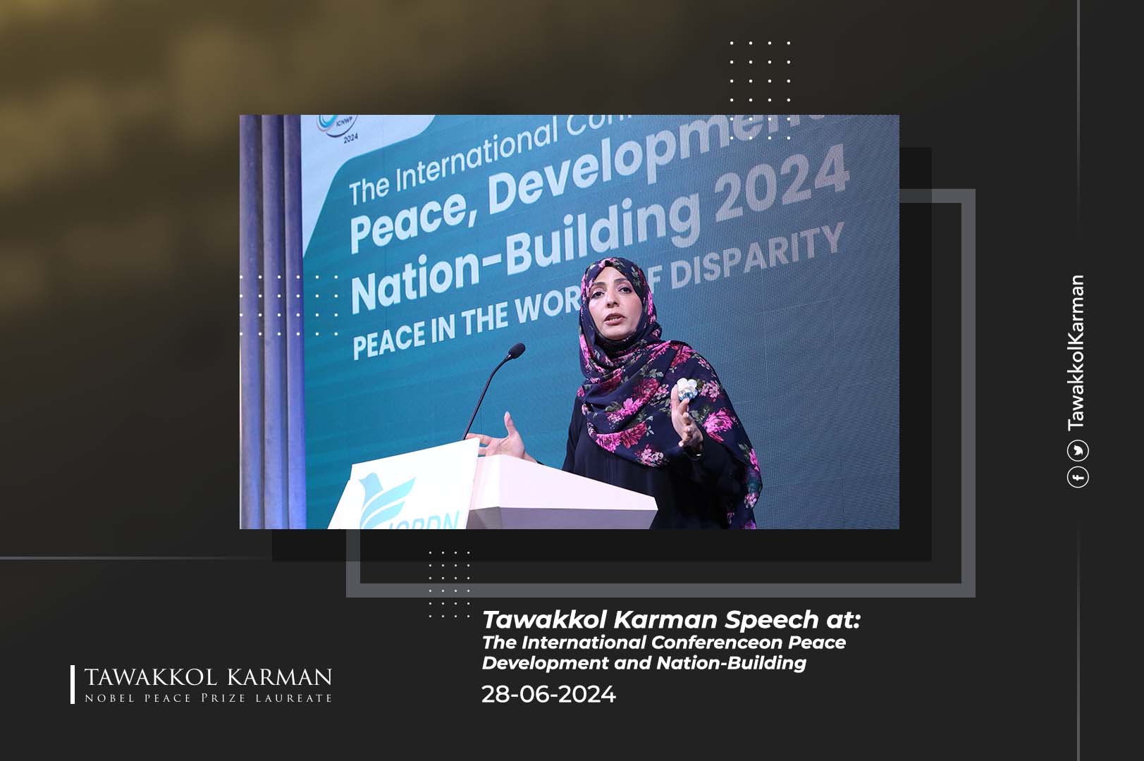 Tawakkol Karman Speech at: The International Conferenceon Peace Development and Nation-Building